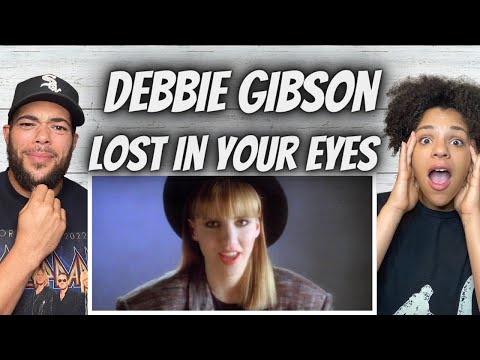 FIRST TIME HEARING Debbie Gibson  - Lost In Your Eyes REACTION