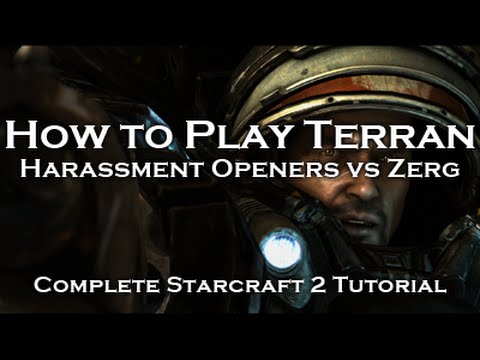 [Starcraft 2: HoTS] Terran Tutorials - Harassment Openers vs Zerg (TvZ)