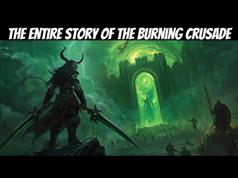 The Entire Story of The Burning Crusade – The War Beyond the Dark Portal | World Of Wacraft Lore