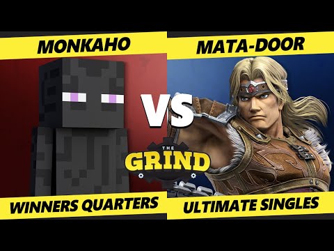 The Grind 168 Winners Quarters - Monkaho (Steve) Vs. Mata-Door (Simon, Cloud) Smash Ultimate - SSBU