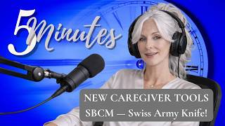A Swiss Army Knife For Dementia Caregivers!