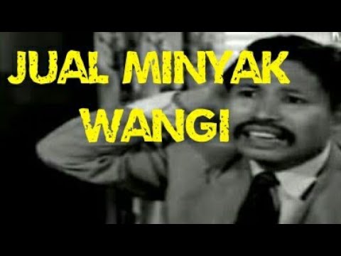Lawak Klasik P.Ramlee - Jual minyak wangi (Bujang Lapok)