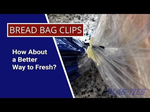 Bread Bag Clips: How About a Better Way to Fresh?
