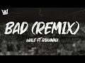 Wale Ft Rihanna Bad Remix Lyrics