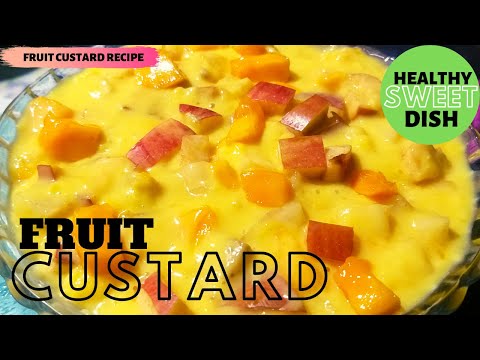 FRUIT CUSTARD - ফ্রুইট কাস্টার্ড বানানোর সবচে সহজ উপায় - HEALTHY SWEET DISH FRUIT CUSTARD
