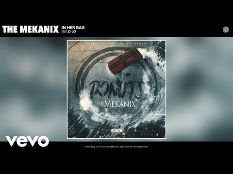 The Mekanix - In Her Bag (Audio) ft. D-Lo
