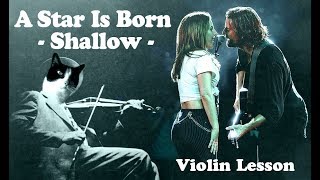 A Star Is Born - Shallow - Violin Lesson