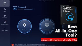 Advanced SystemCare Ultimate 18 Pro Review — Powerful Antivirus + PC Optimization in One Tool