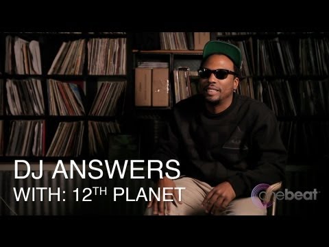 DJ Answers with: 12th Planet
