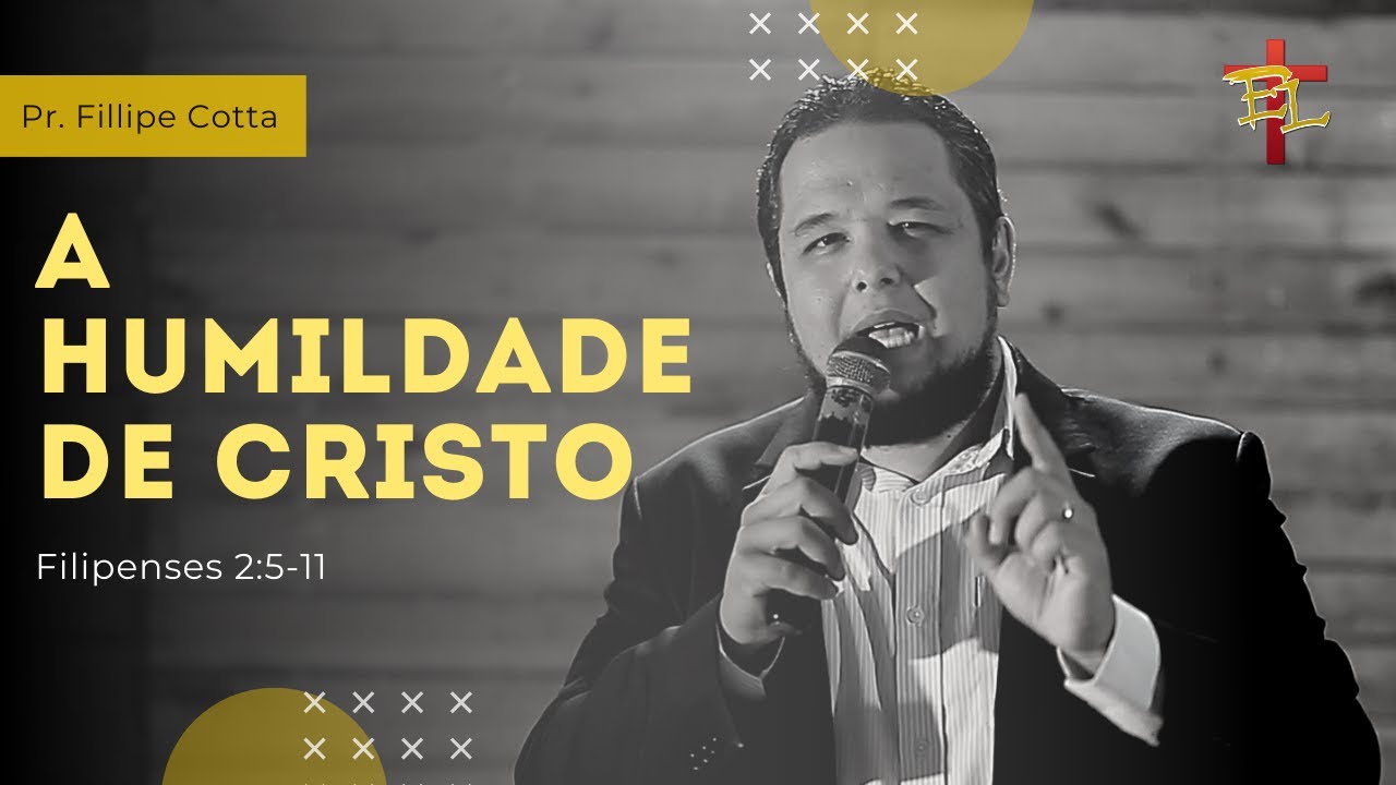 Áudio: A HUMILDADE DE CRISTO (Filipenses 2:5-11) | Fillipe Cotta