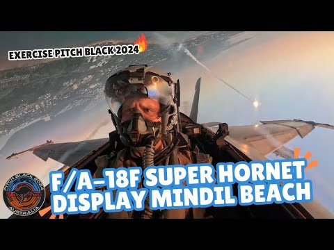 Exercise Pitch Black 24 | F/A-18F Super Hornet display Mindil Beach 😍