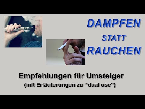 Dampfen statt Rauchen Teil 4 - Empfehlungen für Umsteiger (korrigiert)