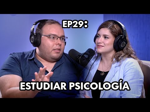EP29: Lo que nadie te dice de estudiar psicología (con el Lic. Luis David Codina)