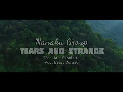 NANAKU GROUP - Tears And Strange (Official Music Video)