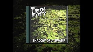 Time Of Infinity - Shadow Of A Swamp - 2007 [Six Feet Under Covers]