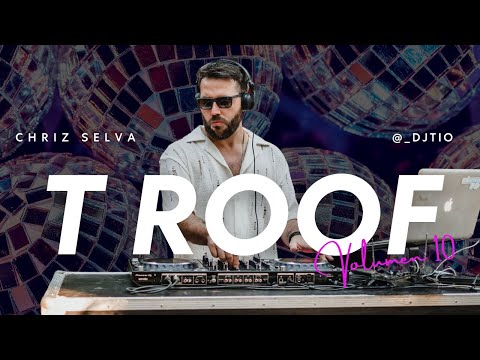 T Roof Mix Sessions Vol. 10 DJ Chriz Selva – Best Party Mix (Multi-Genre Edition)