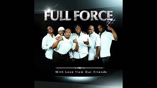Full Force - All I Have to Give (feat. Lil' G, RL, Slim &amp; Steve Russell)