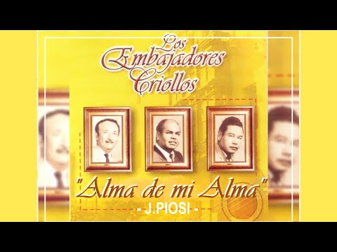 Alma De Mi Alma Los Embajadores Criollos - Puro Pasillos Y Vals