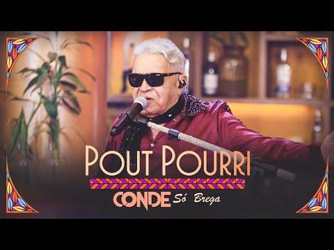 O Conde só Brega - Pout Pourri dos Corno - Chorar Por Amor/ Lá Vai Ele/ Dia do Corno (Clipe Oficial)