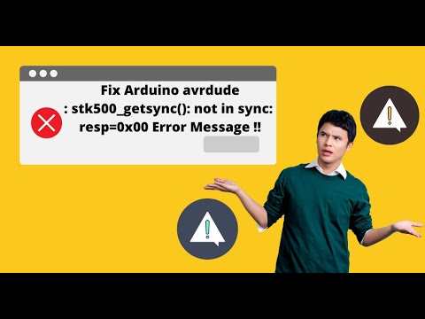 Fix The Arduino Avrdude: Stk500_getsync(): Not In Sync: Resp=0x00 Error Message Now!