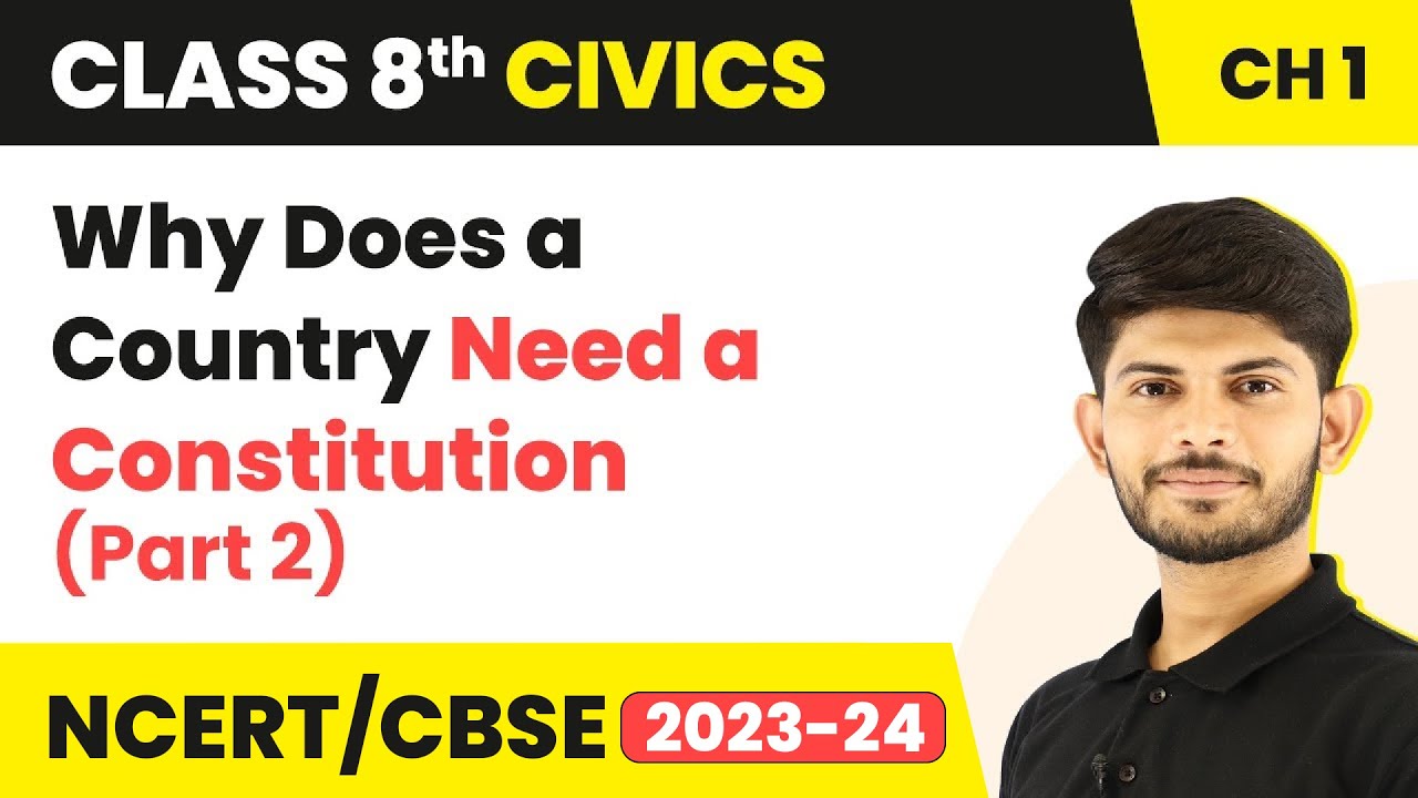 Why Does a Country Need a Constitution (P-2) | Class 8 Civics Chapter 1