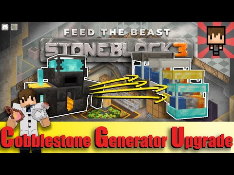 FTB STONEBLOCK 3 - How to Upgrade Cobblestone Generators - EP12