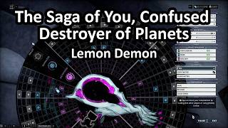 Warframe Mandachord:The Saga of You, Confused Destroyer of Planets (Lemon Demon)