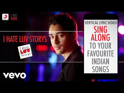 I Hate Luv Storys - Official Bollywood Lyrics|Vishal Dadlani