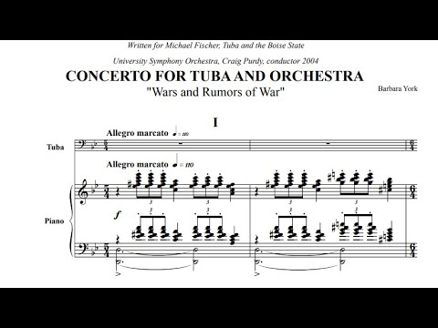 Barbara York - Concerto for Tuba and Orchestra / "Wars and Rumors of War" [Score-Video]
