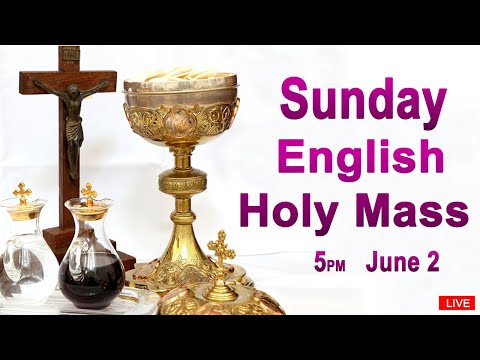 Catholic Mass Today I Daily Holy Mass I Sunday June 2 2024 I English Holy Mass I 5.00 PM