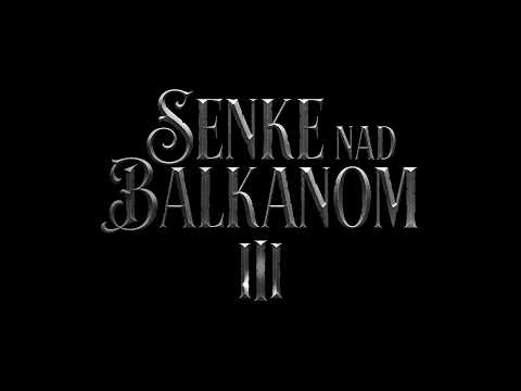 Senke nad Balkanom – Sezona 3 | Trejler