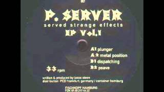 P. Server - Metal Position