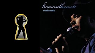 Howard Hewett  [Heaven Sent You - For the Lover In You] Intimate 2014