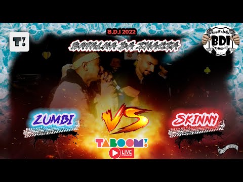 ZUMBI X SKINNY | 28ª BATALHA DA INÁCIA |