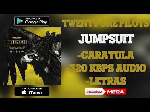 twenty one pilots - Jumpsuit | MEGA Download (320 kbps Audio HQ)
