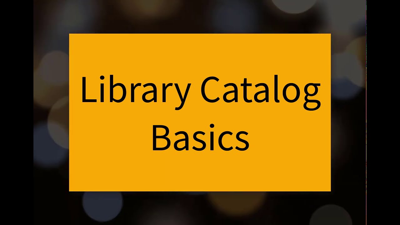 Library Catalog Basics