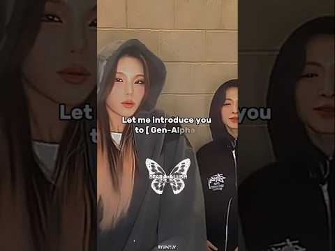 Gen alpha......😉✨#aesthetic #fypviralシ゚ #foryou #trendingshorts #starxlush