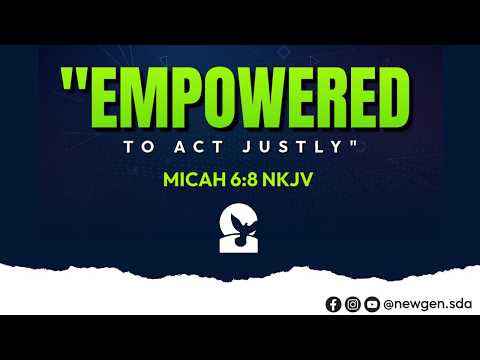 03-07-26 | "Empowered To Act Justly" | Micah 6:8 NKJV | Elder Claude Rivette |