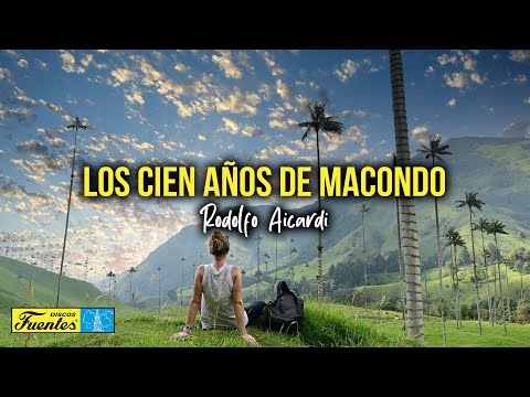 Los cien años de Macondo - Rodolfo Aicardi (Video Letra) | Discos Fuentes