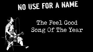 No Use For A Name - The Feel Good Song Of The Year (Subtitulada Español)