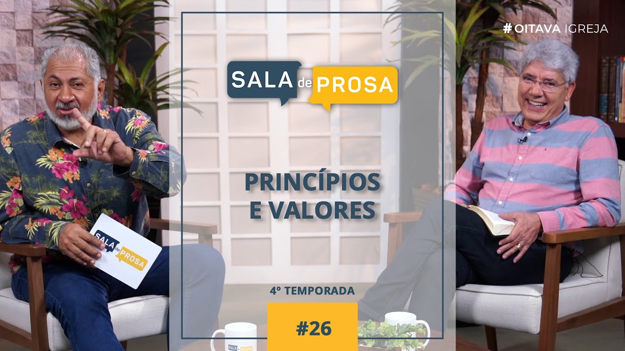 Princípios e Valores | Sala de Prosa T4 • E26