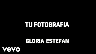 Gloria Estefan - Tu Fotografia (Karaoke)