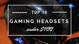 Top 10 Gaming Headsets Under $100 - 2015 Edition HD