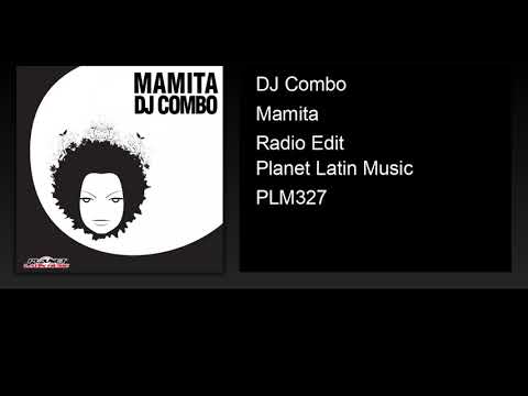 DJ Combo - Mamita (Radio Edit)