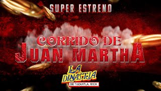 CORRIDO DE JUAN MARTHA - LA DINASTIA DE TUZANTLA  (Video Oficial)