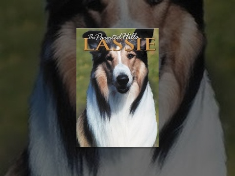 Lassie - The Painted Hills
