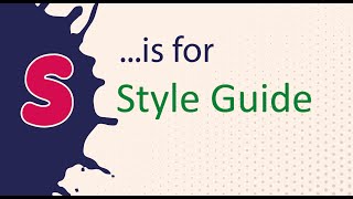 S is for Style Guide