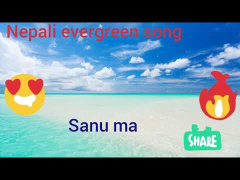 sanu ma "सानु म" nepali evergreen song ||prem lama||