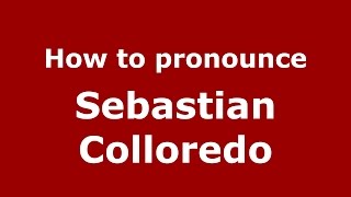 How to pronounce Sebastian Colloredo