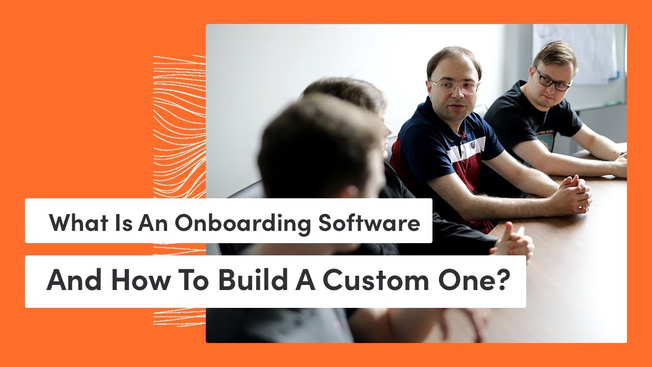 What Is An Onboarding Software And How To Build A Custom One? 👨‍💻 - Video thumbnail